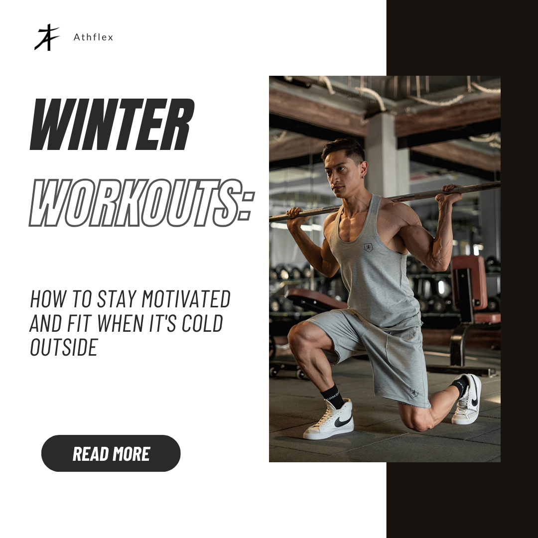 Winter Workouts: How to Stay Motivated and Fit When It's Cold Outside