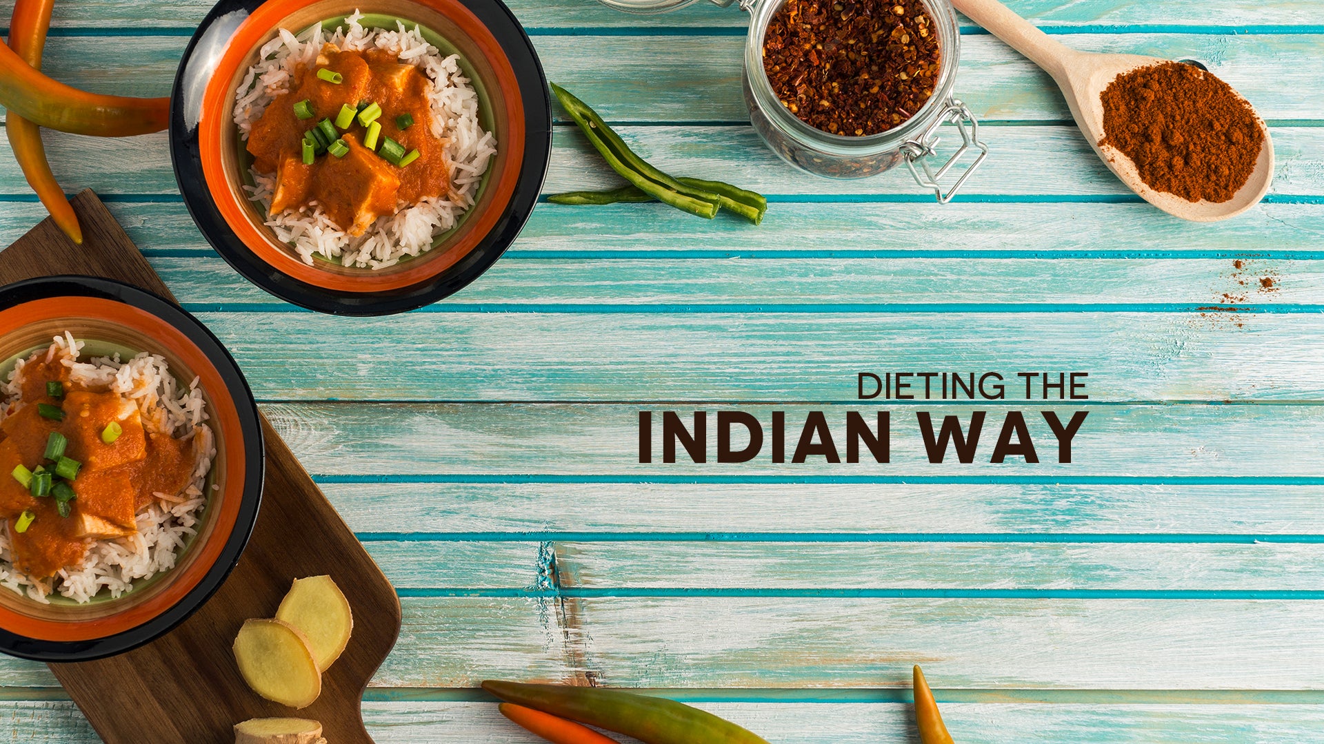 Dieting the Indian way